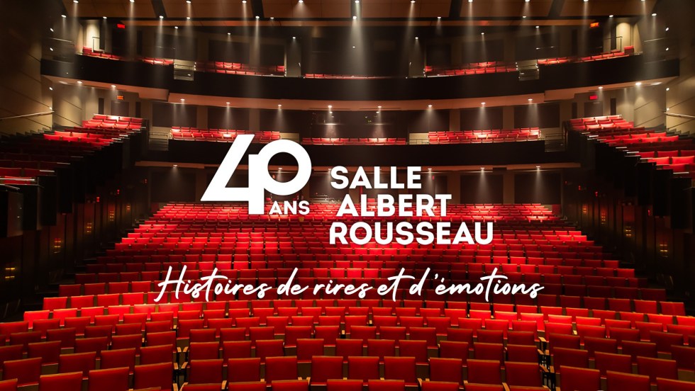 Salle Albert-Rousseau 40 ans
